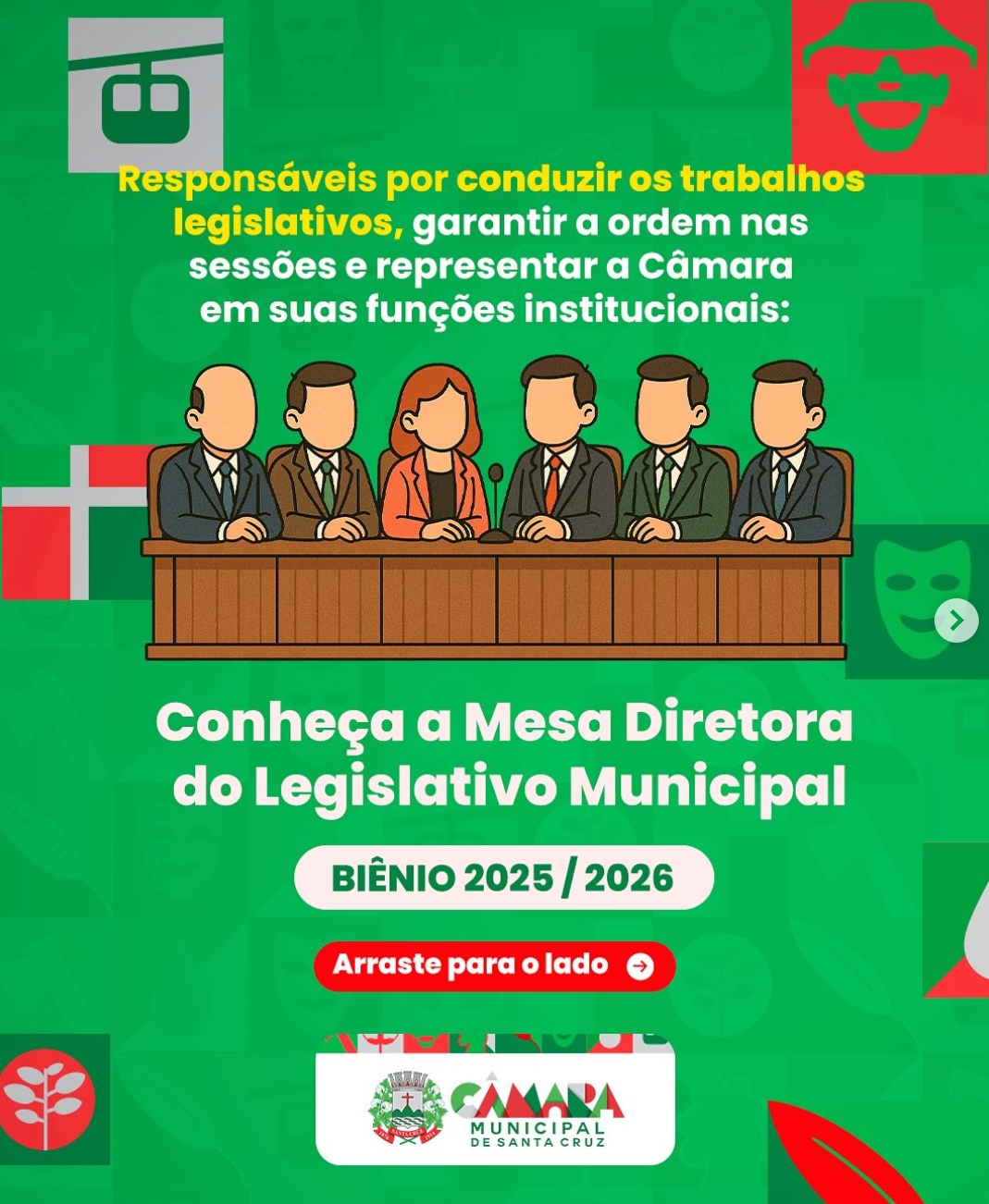 Você sabe quem está à frente da Mesa Diretora da nossa Câmara Municipal?